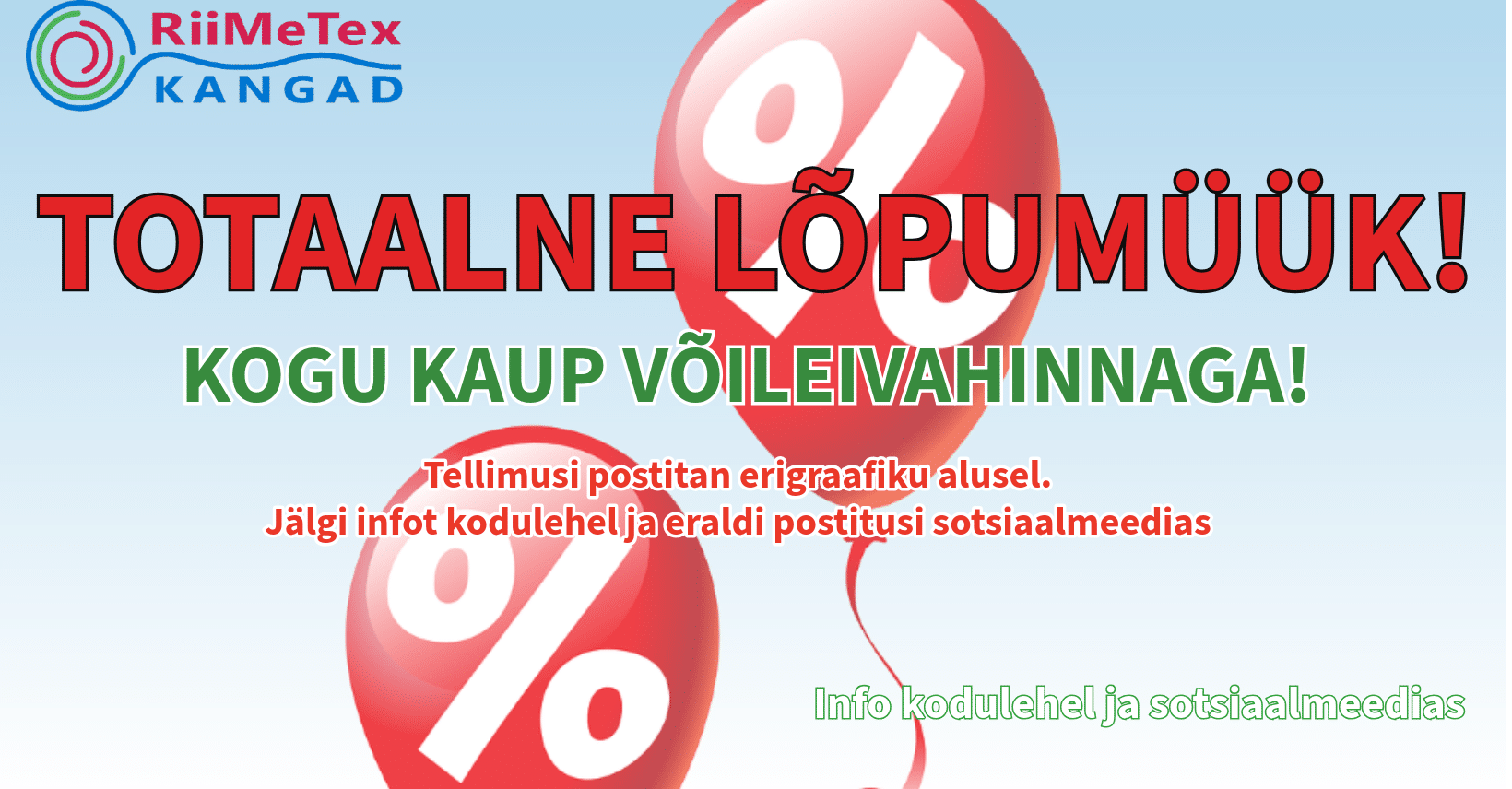 Lõpumüük RiiMeTex kangapoes Lõpumüük RiiMeTex kangapoes